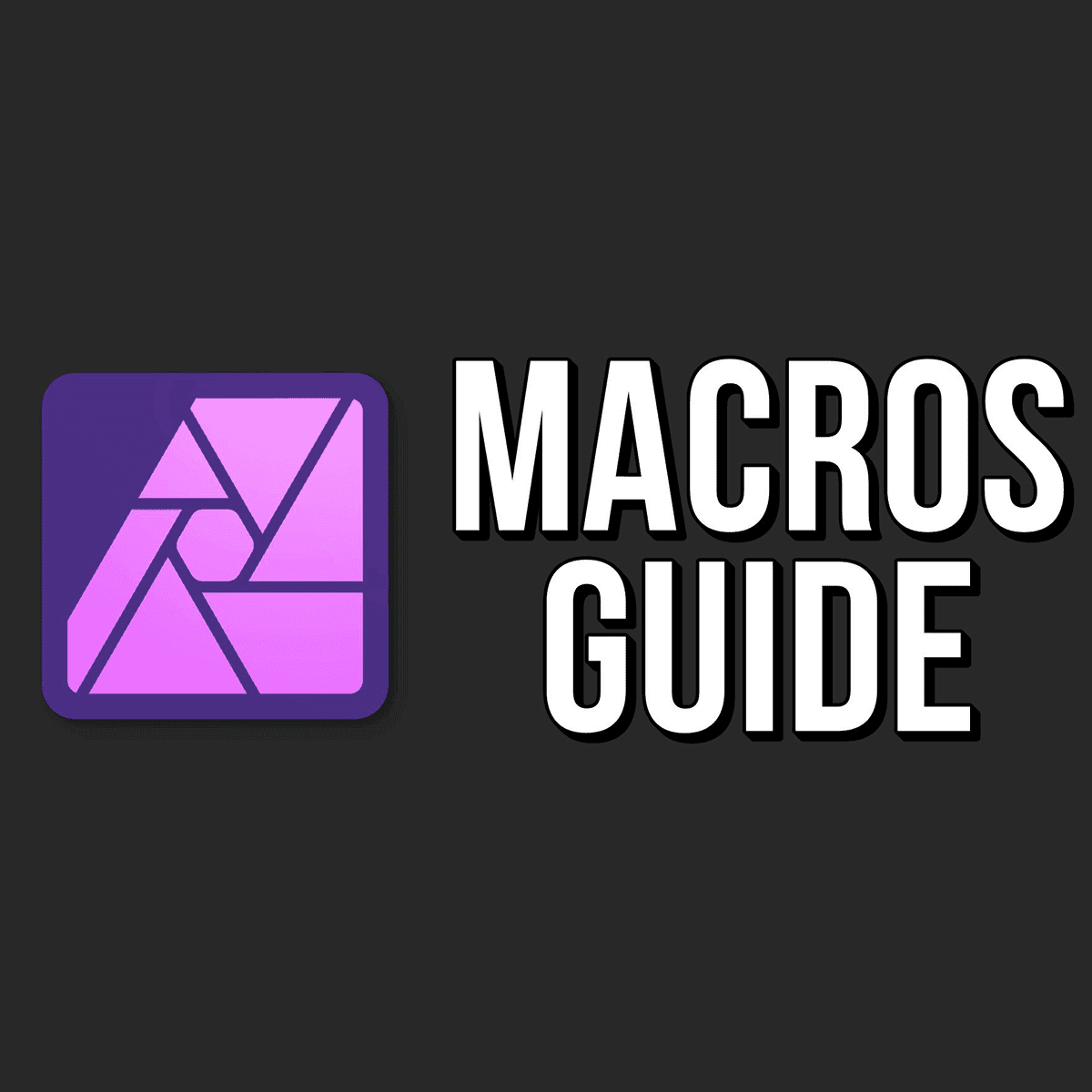 Create Amazing Macros in Affinity Photo